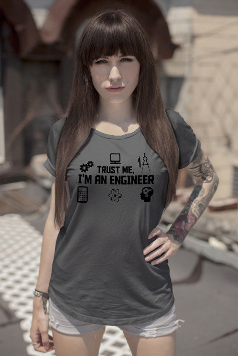 Trust me Im Engineer ( Women)