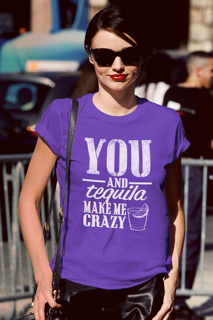 FunkyShirty You and Tequila Make me Crazy (Women)  Creative Design - FunkyShirty