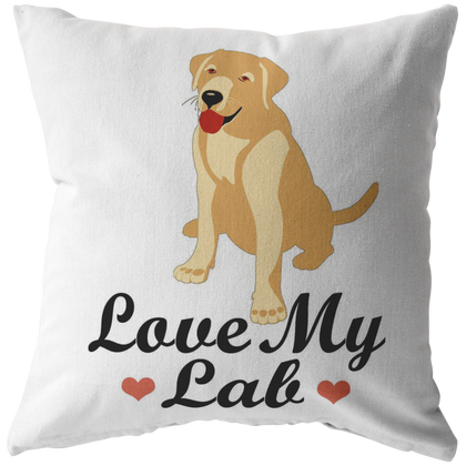 Love My Labrador - Pillow