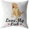 Love My Labrador - Pillow