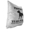Team Pitbull - Pillow