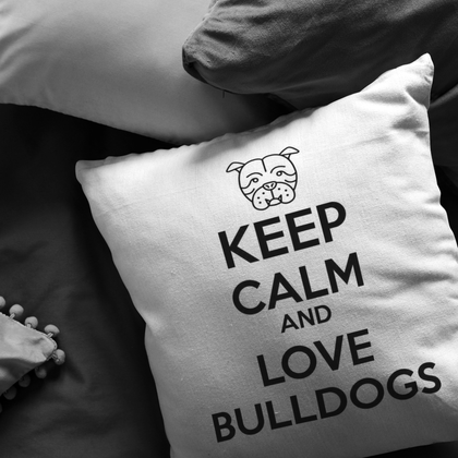 Keep Calm and Love Bulldogs - Pillows
