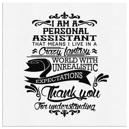 I am a Personal Assistant - Canvas Wrap