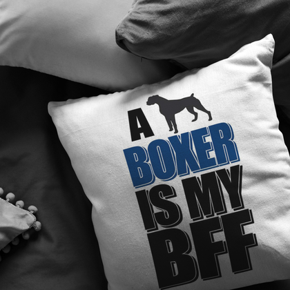 A Boxer is My BFF - Pillow