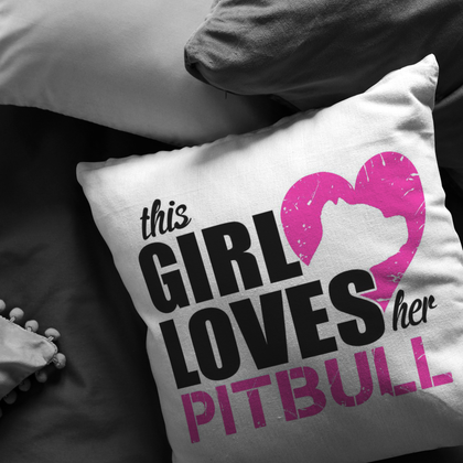 This Girl Loves her Pitbull - Pillow