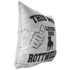 This Mom Loves Her ROTTWEILER- Pillow