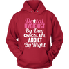 Dental Hygienist by day Chocolate Addict by Night (Women)