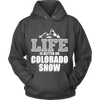 Life Is Better on Colorado Snow (Men)