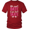 We can date if Dont Skate(Men)