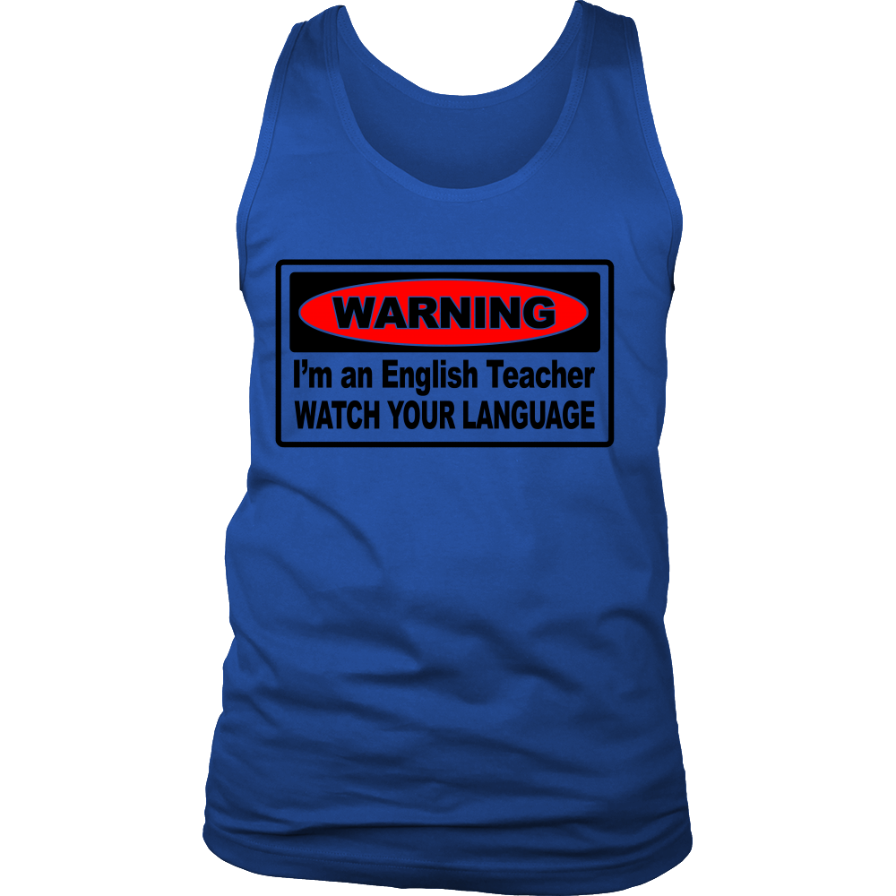 Warning I'm an english teacher watch your language (Men)