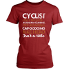 Cyclist only Because Mountain Climbing Off Roading Car Dodging Bike Hero Isnt a Title (Women)