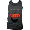 Trust Me Im a Need Beard