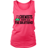 Chemists have All The Solutions! (Women)