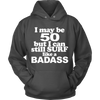 I may be 50 but i can still surf like a Badass (Men)