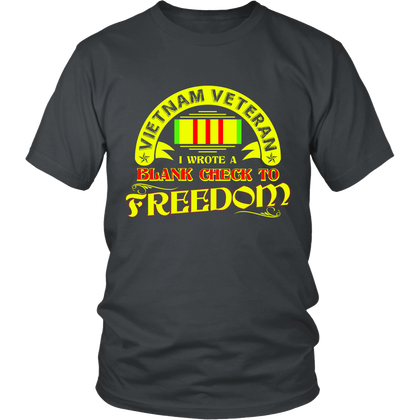 FunkyShirty Vietnam Veteran i Wrote blank check to Freedom (Men)  Creative Design - FunkyShirty