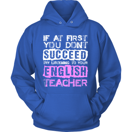 FunkyShirty If at First You Dont Succeed Try Listining to Your English Teacher (Women)  Creative Design - FunkyShirty