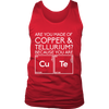 Are You Made of Copper & Tellurium? Because you are Cute (Men)