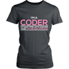 Im a Coder To save Time Lets Assume That't Im Never Wrong (Women)