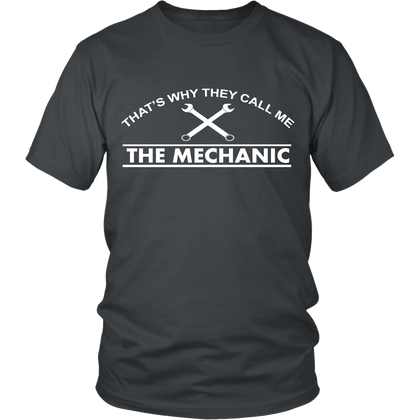 FunkyShirty That's Why They Call me The Mechanic (Men)  Creative Design - FunkyShirty