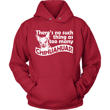 FunkyShirty There's no such Thing as Too Many Chihuahuas! (Women)  Creative Design - FunkyShirty