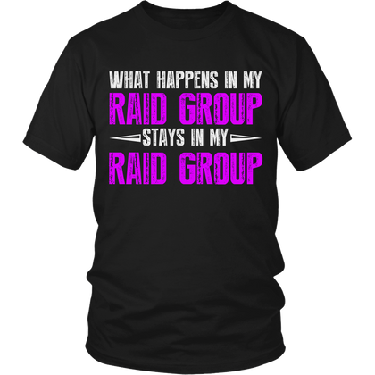 FunkyShirty What Happens in my Raid Group Stays in my Raid Group (Men)  Creative Design - FunkyShirty