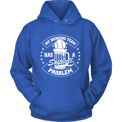FunkyShirty My Drinking Team Has a Softball Problem (WOMEN)  Creative Design - FunkyShirty