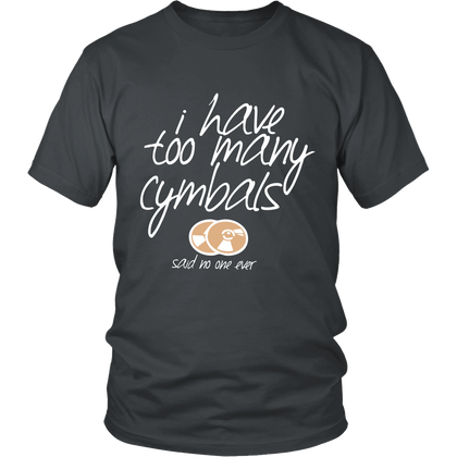 FunkyShirty I Have too many Cymbols sad no one ever (Men)  Creative Design - FunkyShirty