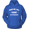 Trust me Im a Flight Attendant (Women)