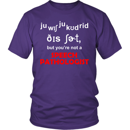 FunkyShirty Speech Pathologist (Men)  Creative Design - FunkyShirty