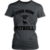 This mom loves her Pitbull