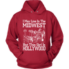 I may Live in The Midwest But This Girl is Hollywood (Women)