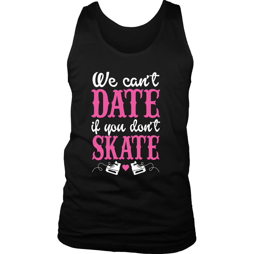 We can date if Dont Skate(Men)