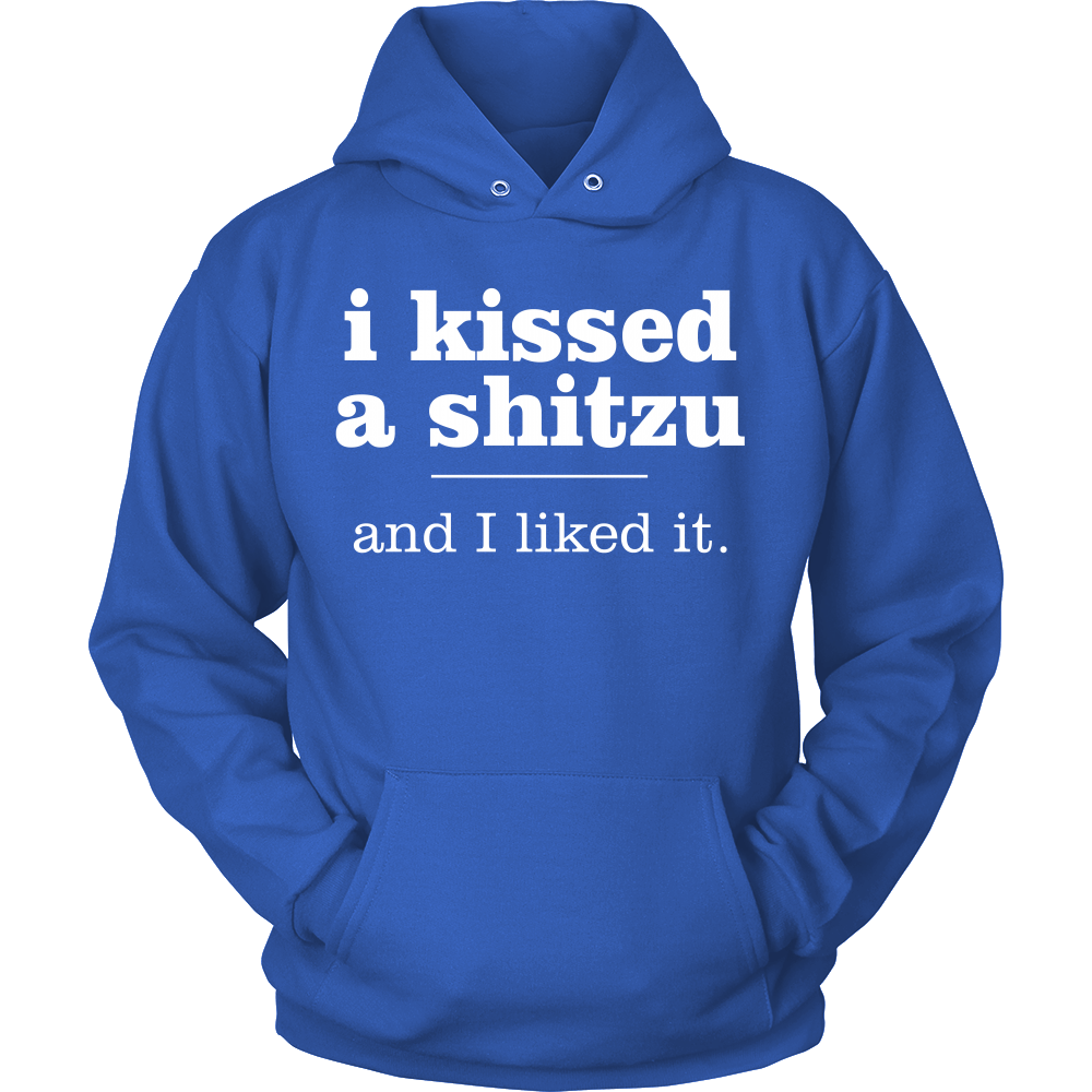 I Kissed a shitzu and I Like it. (Men)