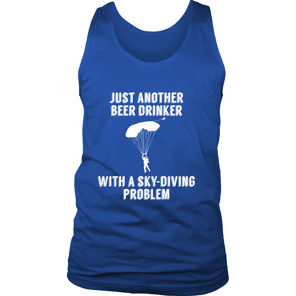 Just Another Beer Drinker With a Sky Diving Problem (Men)