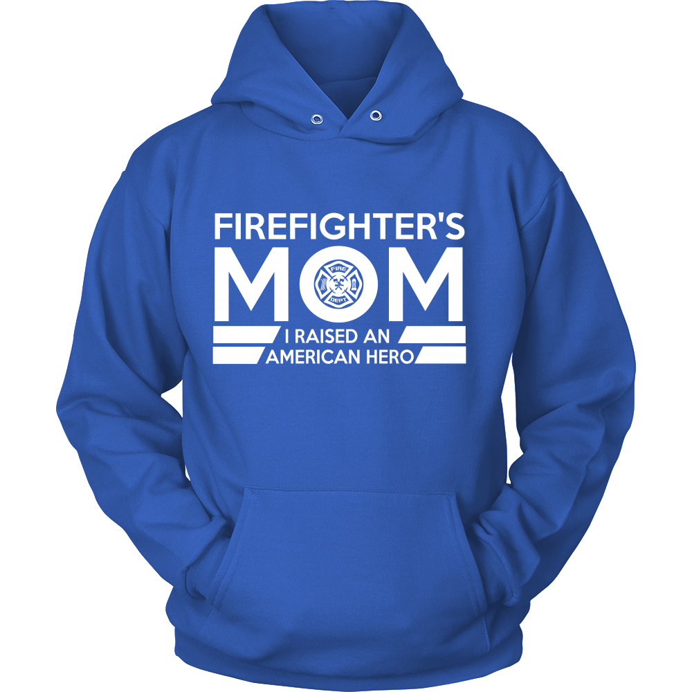 Firefighter MOm I Raised an American Hero