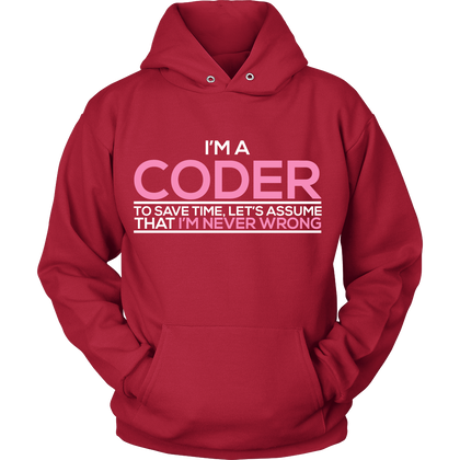 FunkyShirty Im a Coder To save Time Lets Assume That't Im Never Wrong (Women)  Creative Design - FunkyShirty