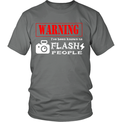 FunkyShirty Warning Ive been known to Flash People (Men)  Creative Design - FunkyShirty