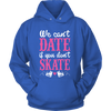 We can date if Dont Skate(Men)