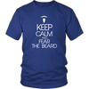 Keep Calm and Fear the Beard (Men)