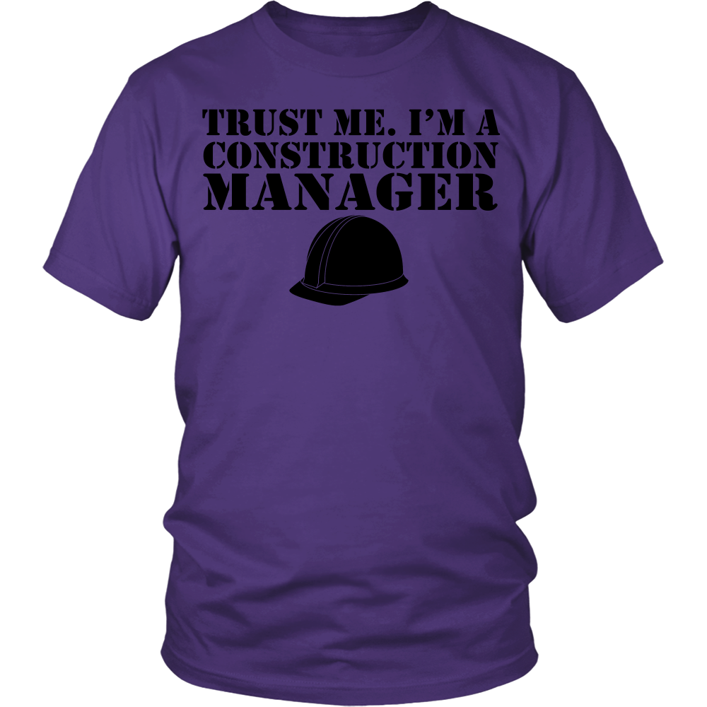 Trust me. I'm a Construction Manager (Men)