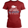 Life is Like Photography We Develop From The Negatives (Women)