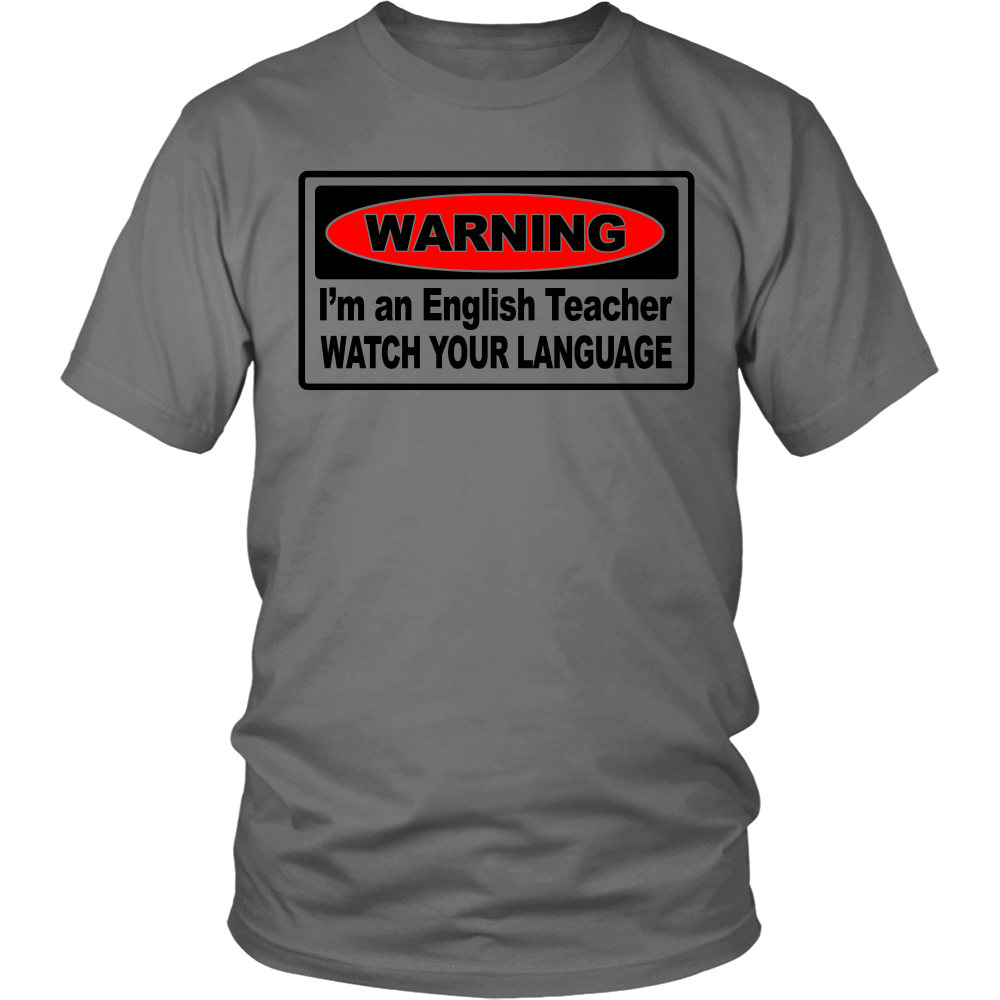 Warning I'm an english teacher watch your language (Men)