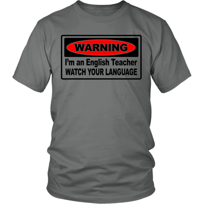 FunkyShirty Warning I'm an english teacher watch your language (Men)  Creative Design - FunkyShirty