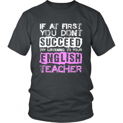 FunkyShirty If at First You Dont Succeed Try Listining to Your English Teacher (Men)  Creative Design - FunkyShirty