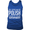I Speak Polish what's your Superpower (Men)