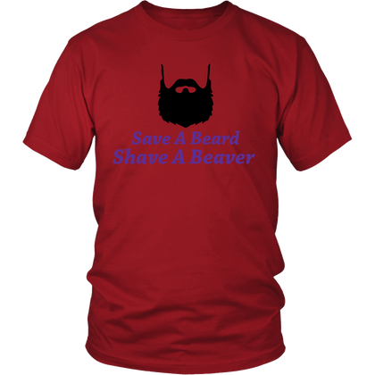 FunkyShirty Save a Beard Shave a Beaver  Creative Design - FunkyShirty