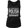 I Speak Polish what's your Superpower (Women)