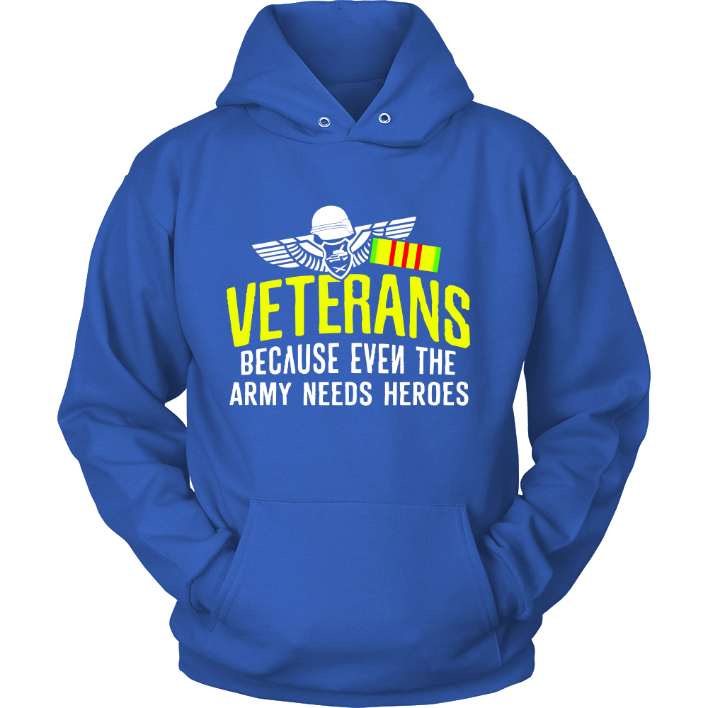 Veterans Because even the army needs Heroes (Men)