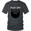 This Is My Play Off Beard