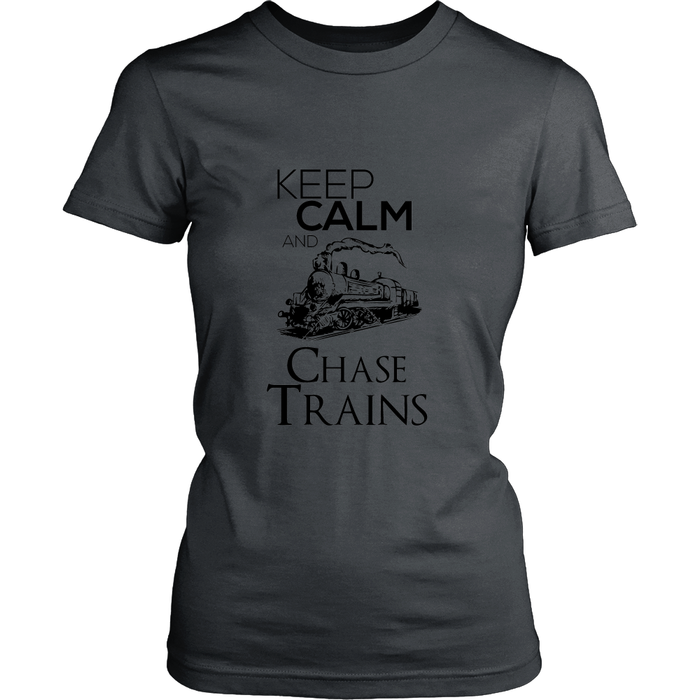 Keep Calm and Chase Trains (Women)